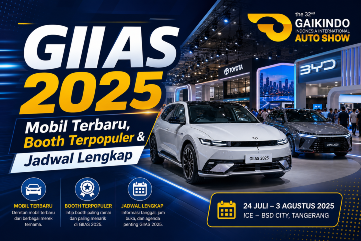 giias - GIIAS 2025: Mobil Terbaru, Booth Terpopuler & Jadwal Lengkap
