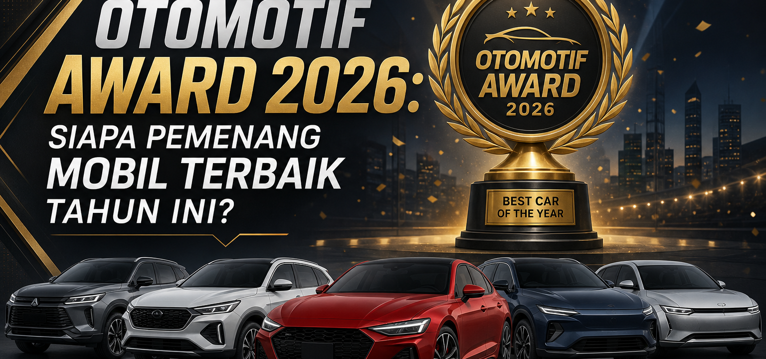 otomotif - Otomotif Award 2026: Siapa Pemenang Mobil Terbaik Tahun Ini?