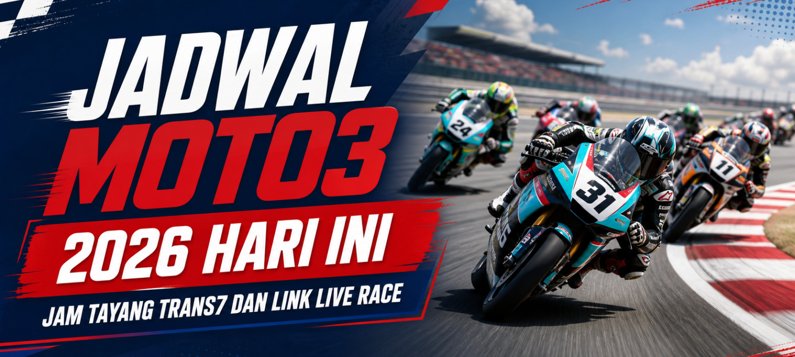 moto3 - Jadwal Moto3 2026 Hari Ini: Jam Tayang Trans7 dan Link Live Race