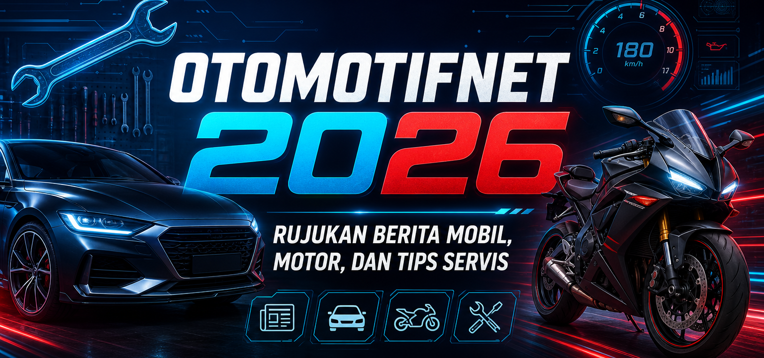otomotifnet - Otomotifnet 2026: Rujukan Berita Mobil, Motor, dan Tips Servis