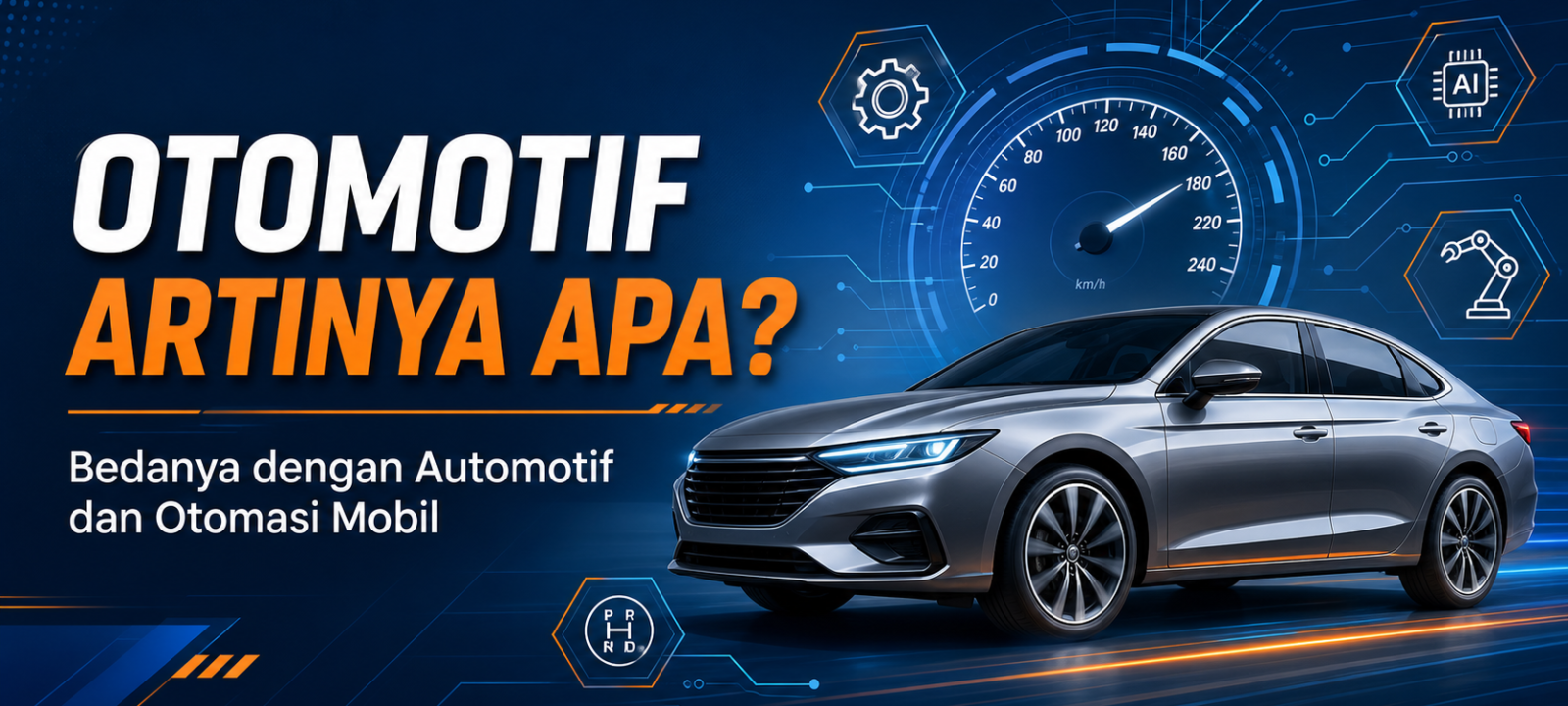 otomotif - Otomotif Artinya Apa? Bedanya dengan Automotif dan Otomasi Mobil