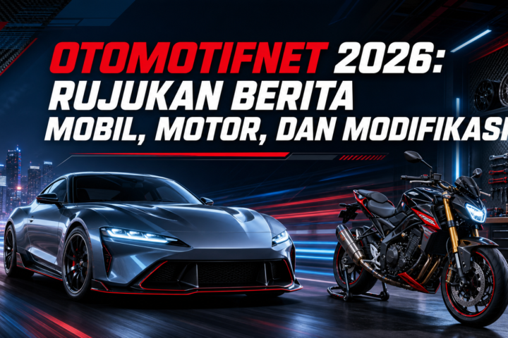 otomotifnet - Otomotifnet 2026: Rujukan Berita Mobil, Motor, dan Modifikasi