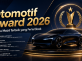 otomotif - Otomotif Award 2026: Kriteria Mobil Terbaik yang Perlu Dicek