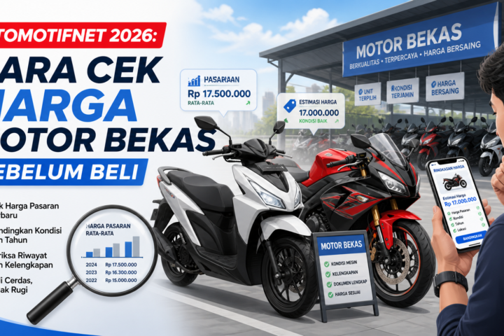 otomotifnet - Otomotifnet 2026: Cara Cek Harga Motor Bekas Sebelum Beli