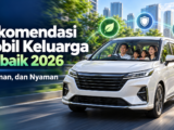mobil - Rekomendasi Mobil Keluarga Terbaik 2026: Irit, Aman, dan Nyaman