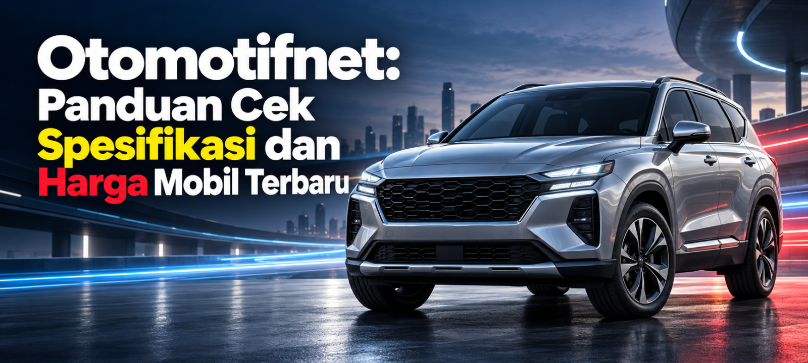 otomotifnet - Otomotifnet: Panduan Cek Spesifikasi dan Harga Mobil Terbaru